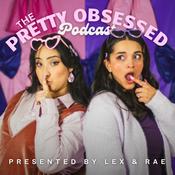 Podcast The Pretty Obsessed Podcast