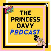Podcast The Princess Davy Podcast