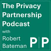 Podcast The Privacy Partnership Podcast with Robert Bateman