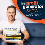 Podcast The Profit Generator Show with Nathan Rigney