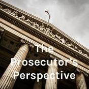 Podcast The Prosecutor's Perspective