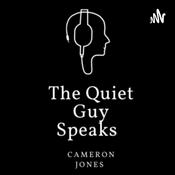 Podcast The Quiet Guy Speaks