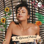 Podcast The Refinement Podcast With Tatum T