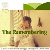 Podcast The Remembering Place