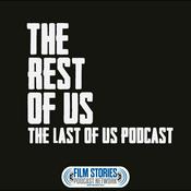 Podcast The Rest of Us: The Last of Us Podcast