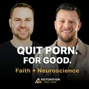 Podcast Quit Porn | Restoration Soul Care