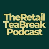 Podcast The Retail Tea Break
