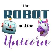 Podcast The Robot and the Unicorn