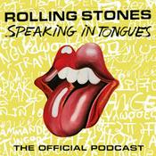 Podcast The Rolling Stones Official Podcast - Speaking in Tongues
