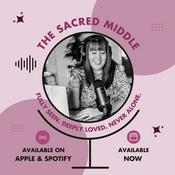 Podcast The Sacred Middle