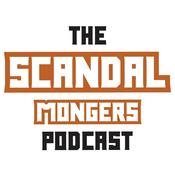 Podcast The SCANDAL Mongers Podcast