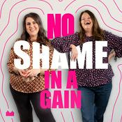 Podcast No Shame In A Gain