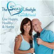 Podcast The Sexy Lifestyle with Carol and David