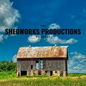 Podcast Shedworks Productions