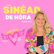 Podcast The Sinéad de hÓra Podcast