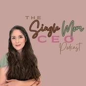 Podcast The Single Mom CEO Podcast