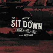 Podcast The Sit Down: A Crime History Podcast