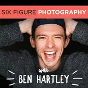 Podcast The Six Figure Photography Podcast With Ben Hartley