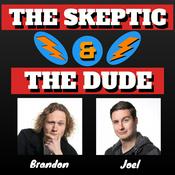 Podcast The Skeptic & The Dude
