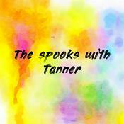 Podcast The spooks with Tanner