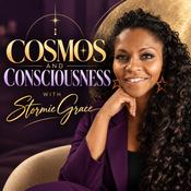 Podcast Cosmos and Consciousness with Stormie Grace
