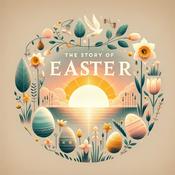 Podcast The Story of Easter
