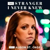 Podcast The Stranger I Never Knew