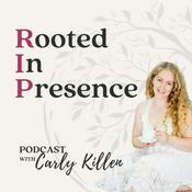 Podcast Rooted In Presence