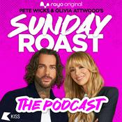Podcast Pete Wicks and Olivia Attwood’s Sunday Roast: The Podcast