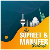 Podcast The Supreet & Manveer Podcast