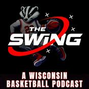 Podcast The Swing: A Wisconsin Badgers Basketball Podcast