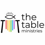 Podcast The Table Ministries Podcast