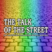Podcast The Talk of the Street: A Coronation Street Podcast
