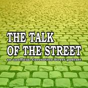 Podcast The Talk of the Street: A Coronation Street Podcast