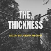 Podcast The Thickness - tales of grit, growth and glory