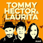 Podcast The Tommy, Hector & Laurita Podcast