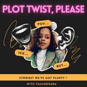 Podcast Plot twist , please