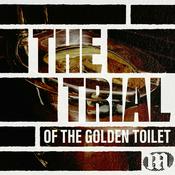 Podcast The Trial of the Golden Toilet