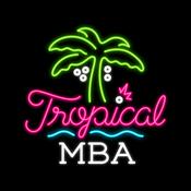 Podcast Tropical MBA: Entrepreneurship & Founder Lifestyle