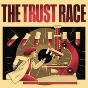 Podcast The Trust Race