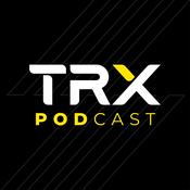 Podcast The TRX Podcast