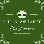 Podcast The Tudor Chest Podcast