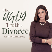 Podcast The Ugly Truth of Divorce