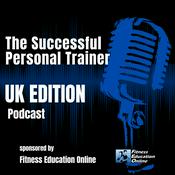 Podcast The Successful Personal Trainer: UK Edition