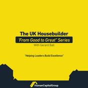 Podcast The UK Housebuilder 'From Good to Great' Series