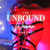 Podcast The Unbound Woman