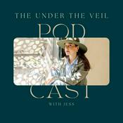 Podcast The Under The Veil Podcast