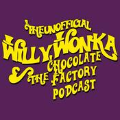 Podcast The Unofficial Willy Wonka Podcast