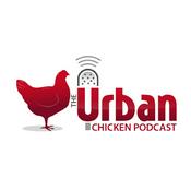 Podcast The Urban Chicken Podcast  - The Urbanite's Podcast Resource for Keeping Backyard Chickens