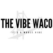 Podcast The Vibe Waco